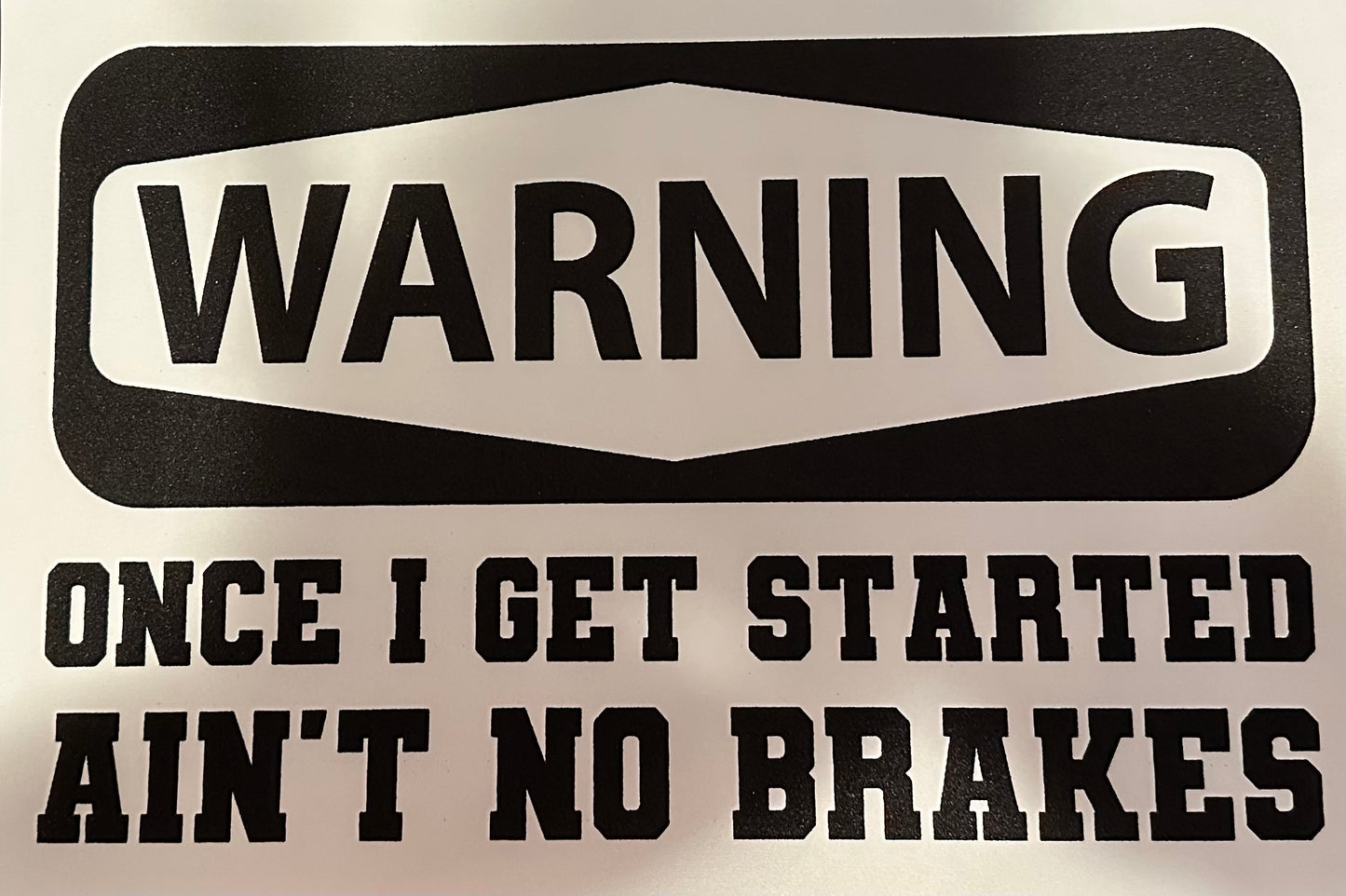 S26 warning ain't no brakes
